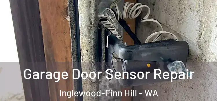 Garage Door Sensor Repair Inglewood-Finn Hill - WA